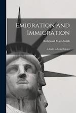 Emigration and Immigration: A Study in Social Science 