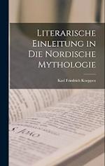 Literarische Einleitung in die Nordische Mythologie 