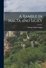 A Ramble in Malta and Sicily 