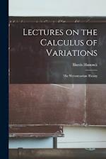 Lectures on the Calculus of Variations: The Weierstrassian Theory 