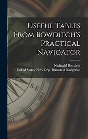 Useful Tables From Bowditch's Practical Navigator