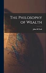 The Philosophy of Wealth 