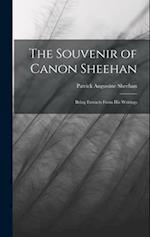 The Souvenir of Canon Sheehan: Being Extracts From his Writings 