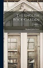 The English Rock-Garden; Volume 1 