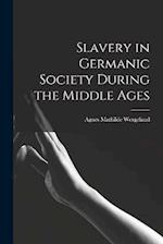 Slavery in Germanic Society During the Middle Ages 