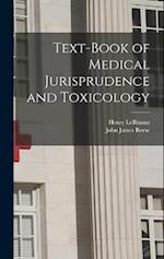 Text-Book of Medical Jurisprudence and Toxicology 