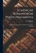 Scaenicae Romanorum Poesis Fragmenta