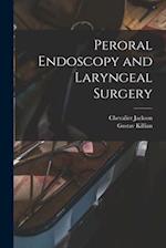 Peroral Endoscopy and Laryngeal Surgery 