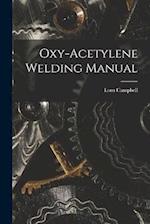 Oxy-Acetylene Welding Manual 