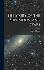 The Story of the Sun, Moon, and Stars 