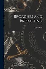 Broaches and Broaching 