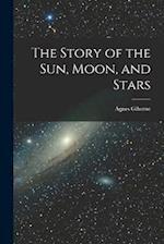 The Story of the Sun, Moon, and Stars 