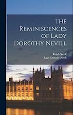 The Reminiscences of Lady Dorothy Nevill 