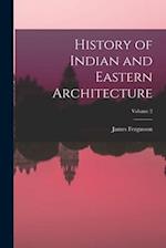 History of Indian and Eastern Architecture; Volume 2 