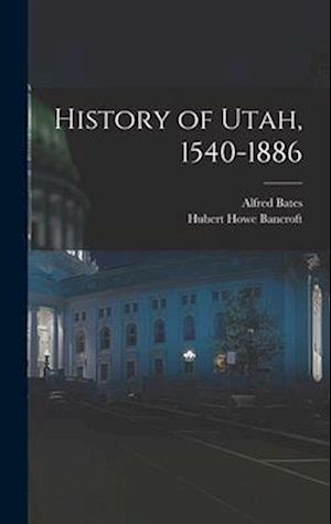 History of Utah, 1540-1886
