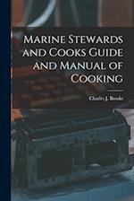 Marine Stewards and Cooks Guide and Manual of Cooking 
