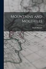 Mountains and Molehills 