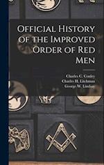 Official History of the Improved Order of Red Men 