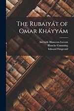 The Rubaiyát of Omar Kháyyám 