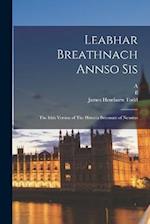 Leabhar Breathnach Annso Sis: The Irish Version of The Historia Britonum of Nennius 