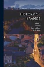 History of France; Volume 1 
