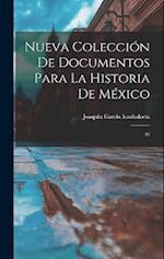 Nueva colección de documentos para la historia de México