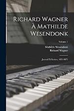 Richard Wagner à Mathilde Wesendonk