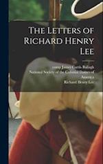 The Letters of Richard Henry Lee 