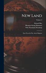 New Land: Four Years In The Arctic Regions; Volume 2 