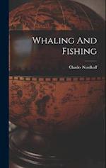 Whaling And Fishing 