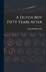 A Dutch Boy Fifty Years After 