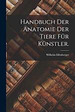 Handbuch der Anatomie der Tiere für Künstler.