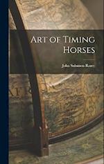 Art of Timing Horses 
