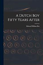 A Dutch Boy Fifty Years After 