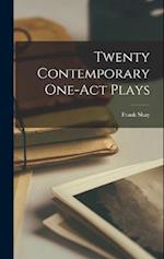 Twenty Contemporary One-Act Plays 