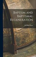 Baptism and Baptismal Regeneration 