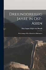 Dreiunddreissig Jahre in Ost-asien: Erinnerungen Eines Deutschen Diplomaten 