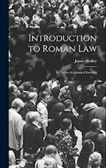 Introduction to Roman Law: In Twelve Academical Lectures 