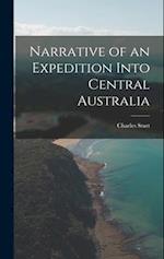 Narrative of an Expedition Into Central Australia 