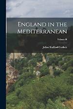 England in the Mediterranean; Volume II 