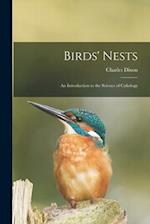 Birds' Nests: An Introduction to the Science of Caliology 