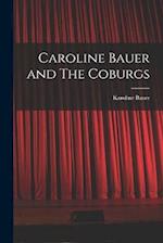 Caroline Bauer and The Coburgs 