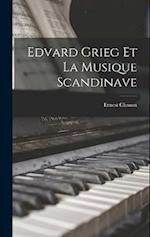 Edvard Grieg et La Musique Scandinave 