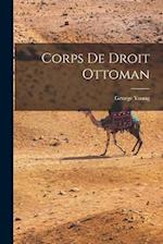 Corps de Droit Ottoman 