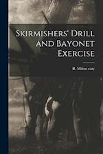 Skirmishers' Drill and Bayonet Exercise 