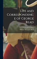 Life and Correspondence of George Read 