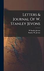 Letters & Journal Of W. Stanley Jevons 