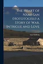 The Heart of Nami-San (Hototogisu) a Story of war, Intrigue and Love 