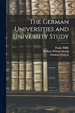 The German Universities and University Study 