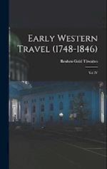 Early Western Travel (1748-1846); Vol IV 